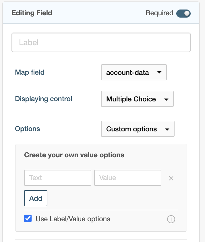 Multiple Choice — Use Label/Value options